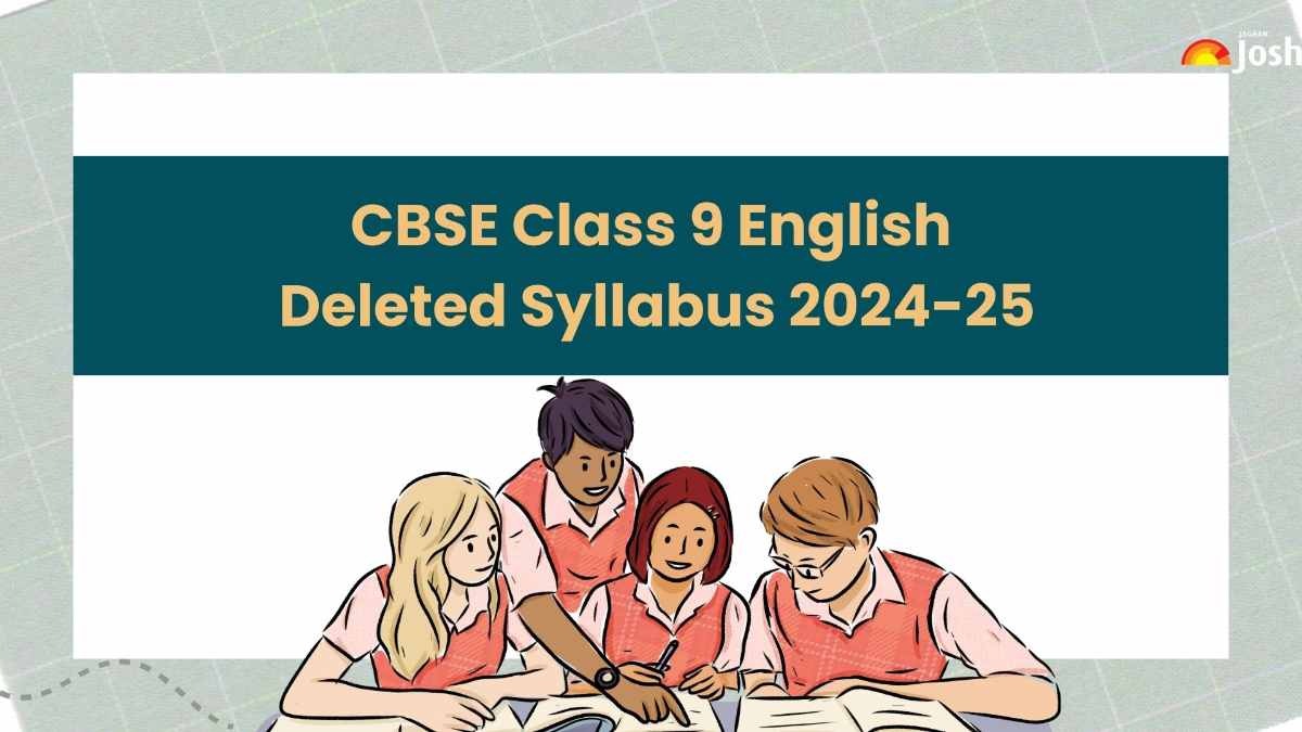 CBSE Class 9 English Deleted Syllabus for 2025 Examination: Check Chapter-Wise List of Deleted Topics 