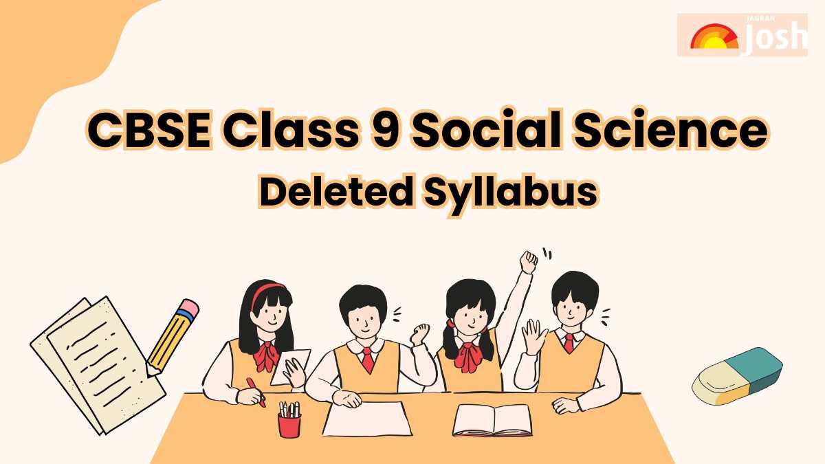 CBSE Class 9 Social Science Deleted Syllabus for 2025 Exams: Check Chapter-Wise List of Deleted Topics 