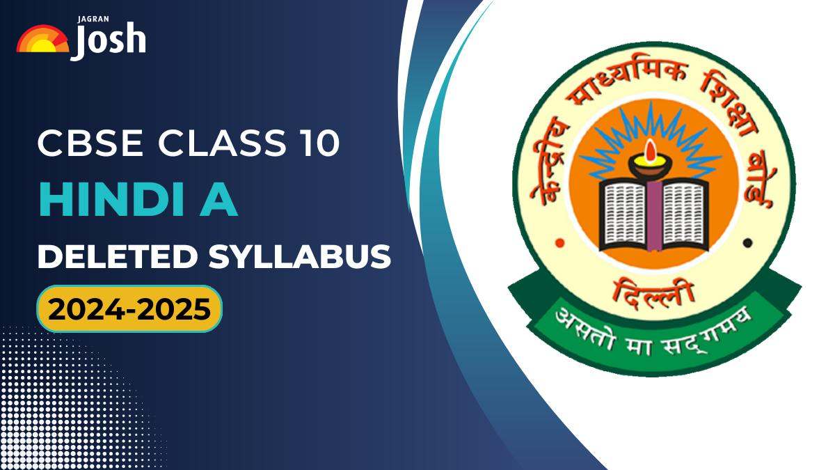 CBSE Class 10 Hindi A Deleted Syllabus 2024-25: Check Deleted Portion and Chapters!