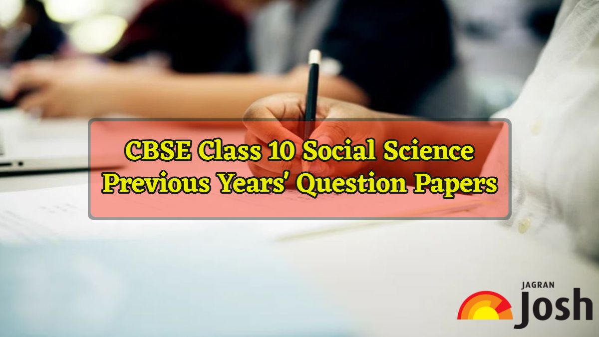 CBSE Class 10 Social Science Previous Years' Question Papers with Solutions, Download in PDF