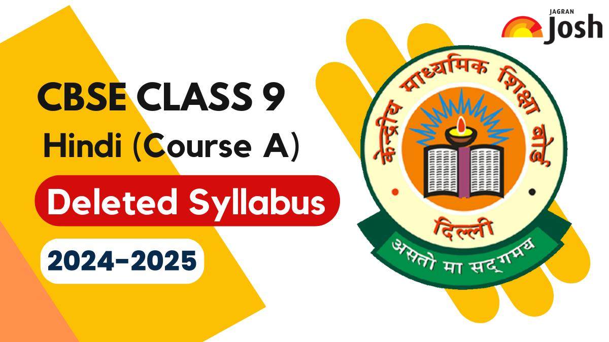 CBSE Class 9 Hindi A Deleted Syllabus 2024-25: Check Chapters Deleted from Kshitij and Kritika