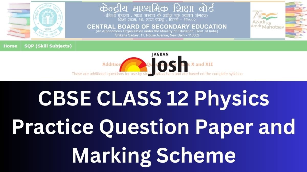 CBSE Class 12 Physics Additional Questions 2024 with Competency, Marking Scheme: Download PDF