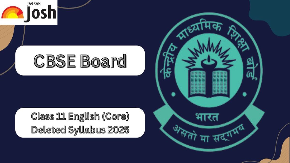 CBSE Class 11 English (Core) Deleted Syllabus 2025: See Full Details Here! 