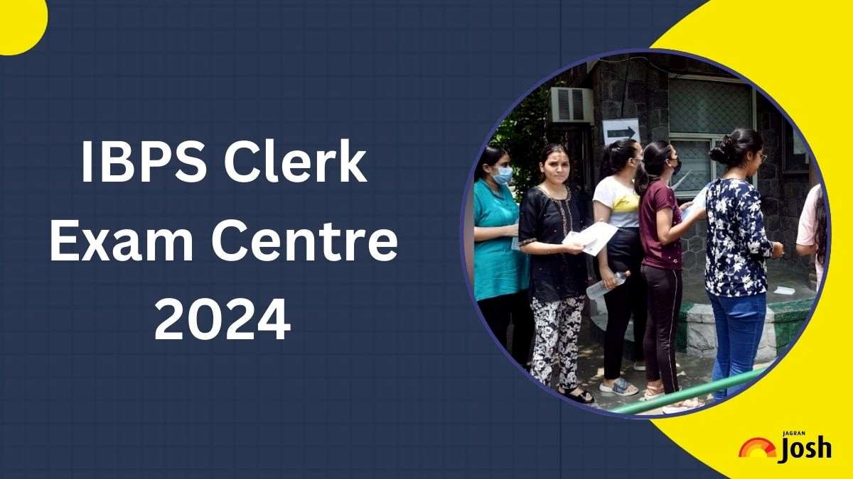 IBPS Clerk Exam Centre 2024: Check State Wise Centre List, Code, District, and Location