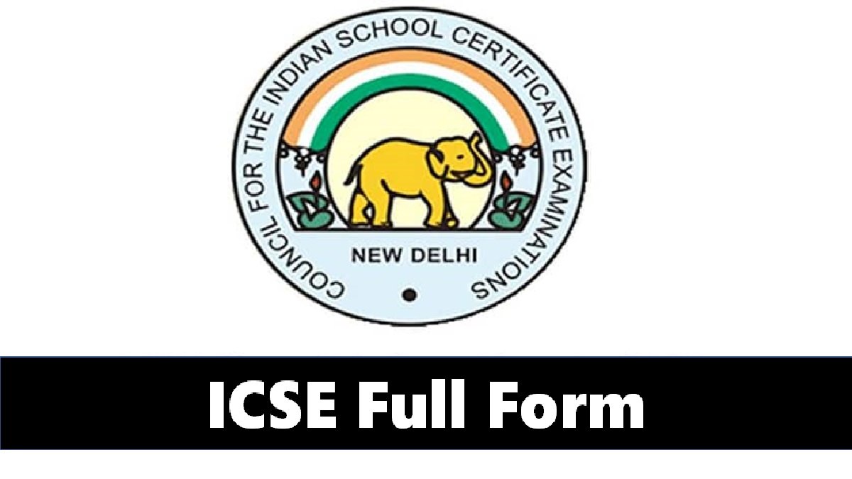 ICSE Full Form with All Details