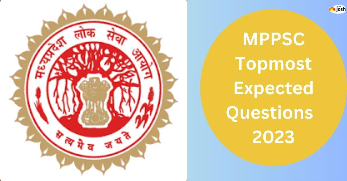 Most Expected Questions for MPPSC General Studies: Top Questions Asked in Prelims