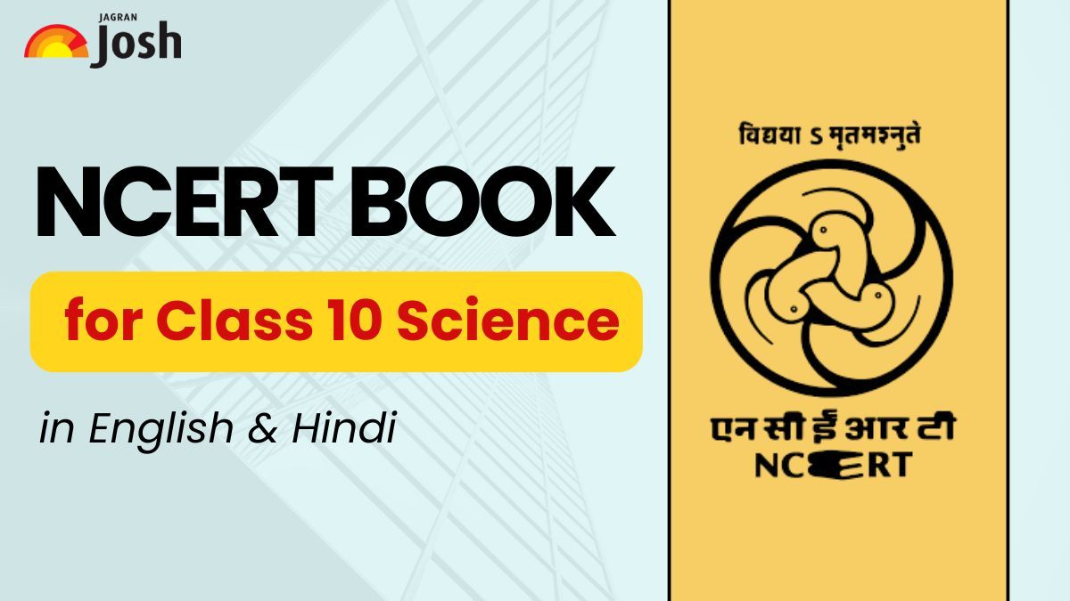 NCERT Book for Class 10 Science PDF (in English and Hindi): 2024-2025