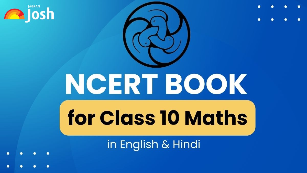 NCERT Book for Class 10 Maths PDF (English and Hindi): 2024-2025