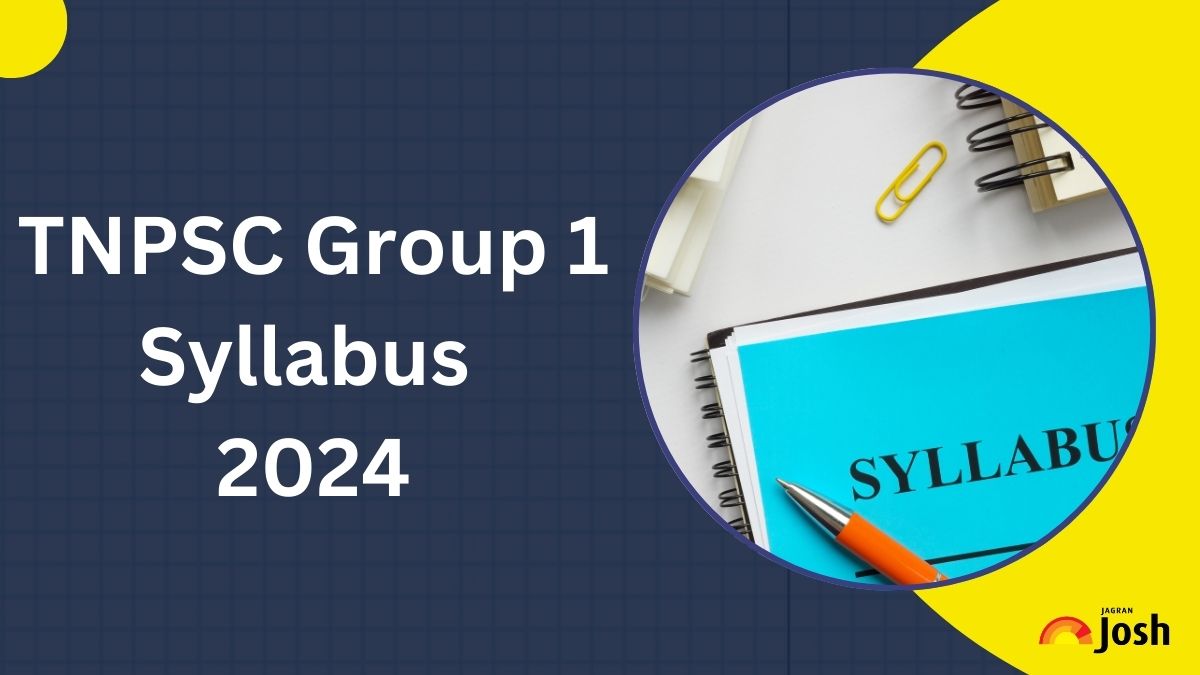 TNPSC Group 1 Syllabus 2024: PDF Download for Important Topics, Check Exam Pattern