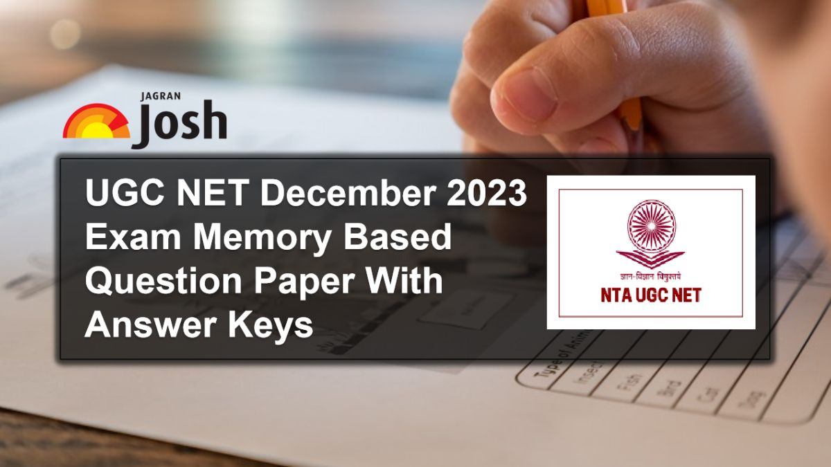 UGC NET December 2023 Exam Memory Based Question Paper With Solution: Download PDF with Answer Keys