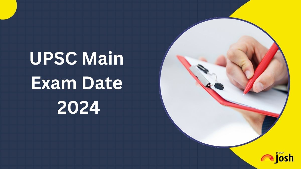 UPSC Mains Exam Date 2024 Out: Check Complete Timetable, Schedule